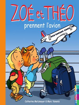 cover image of Zoé et Théo (Tome 30)--Zoé et Théo prennent l'avion